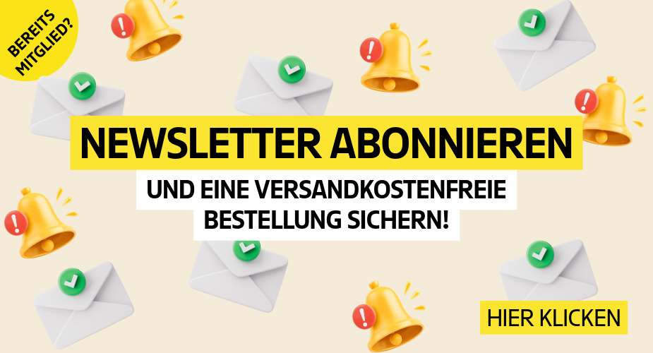 Melden Sie sich für unseren Newsletter an und sparen Sie sich die Versandkosten